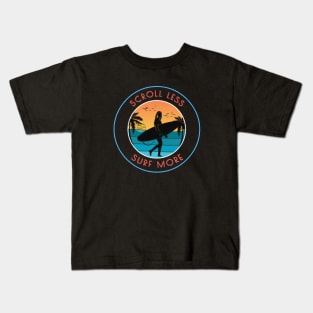 Scroll Less Surf More Kids T-Shirt